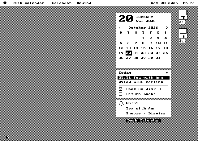The Desk Calendar alone on the desktop: three white cards stacked down the right. The first shows 20, Tuesday, Oct 2026 and the month of October with the 20th boxed. The second, headed Today, lists two appointments, 05:51 Tea with Ann and 09:30 Club meeting, then two tasks, Back up disk B ticked and Return books not. The third shows a bell, 05:51, Tea with Ann, and the links Snooze and Dismiss.